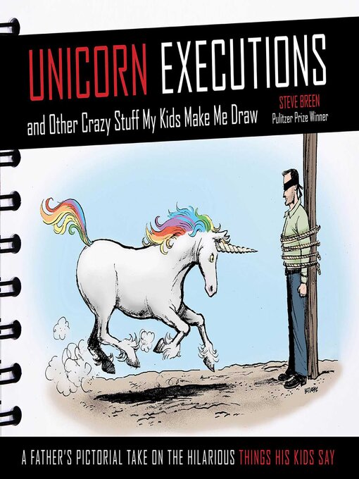 Cover image for Unicorn Executions and Other Crazy Stuff My Kids Make Me Draw